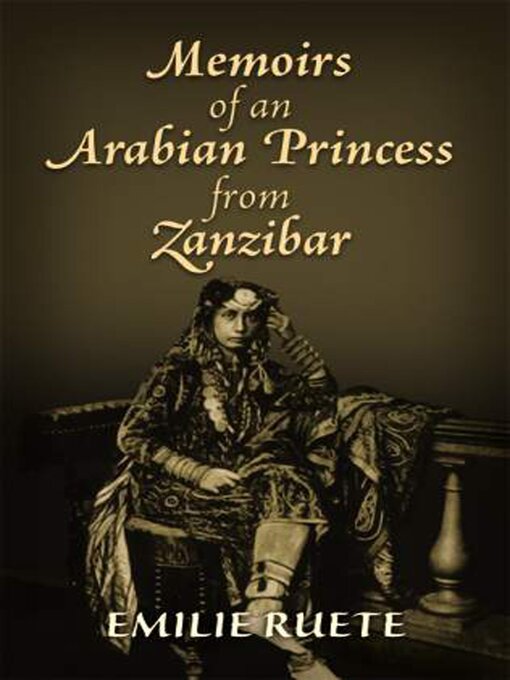 Title details for Memoirs of an Arabian Princess from Zanzibar by Emily Ruete - Available